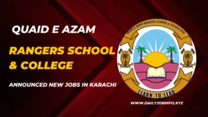 Quaid e Azam Rangers School & College Announced New Jobs in Karachi